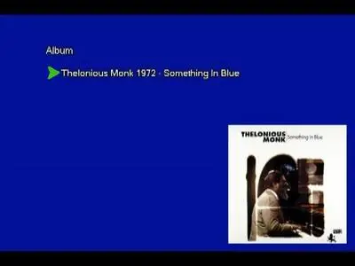 Thelonious Monk - Something In Blue (1972) [Vinyl Rip 16/44 & mp3-320 + DVD] Re-up