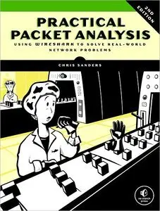 Practical Packet Analysis: Using Wireshark to Solve Real-World Network Problems, 2nd edition (repost)
