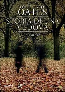 Joyce Carol Oates - Storia di una vedova (Repost)