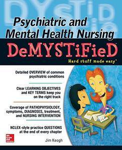 Psychiatric and Mental Health Nursing Demystified