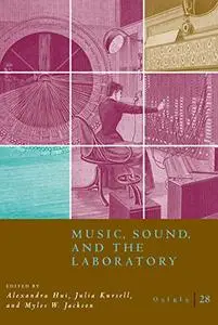 Music, Sound, and the Laboratory: From 1750-1980