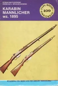 Karabin Mannlicher wz. 1895 (Typy Broni i Uzbrojenia 109) (Repost)