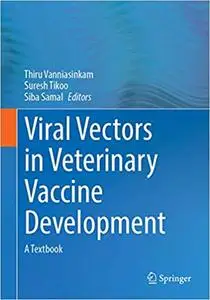 Viral Vectors in Veterinary Vaccine Development: A Textbook