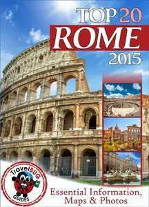 Rome Travel Guide 2014: Essential Tourist Information, Maps & Photos 