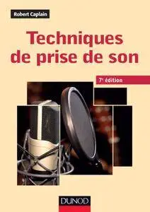 Robert Caplain, "Techniques de prise de son"