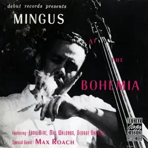 Charles Mingus - At The Bohemia - 1955 (1990)