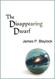 «The Disappearing Dwarf» by James Blaylock