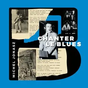 Michel Jonasz - Chanter le blues (2023) [Official Digital Download]