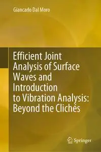 Efficient Joint Analysis of Surface Waves and Introduction to Vibration Analysis (Repost)