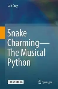 Snake Charming - The Musical Python