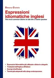 Espressioni idiomatiche inglesi: The most common idioms to talk like a native speaker