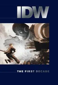 IDW - THE First Decade 2009 IDW