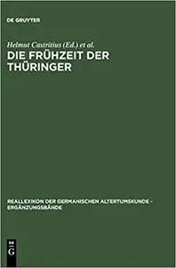 Die Frühzeit der Thüringer: Archäologie, Sprache, Geschichte