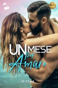 Nusia, "Un mese per amare"