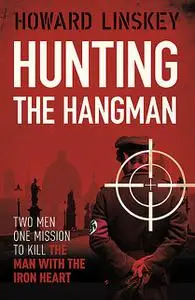 «Hunting the Hangman» by Howard Linskey