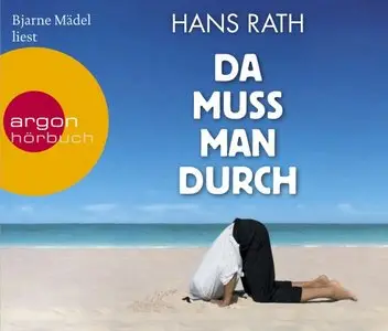 Hans Rath - Da muss man durch