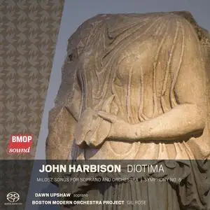 Boston Modern Orchestra Project, Gil Rose & Dawn Upshaw - John Harbison: Diotima (2021) [Official Digital Download]