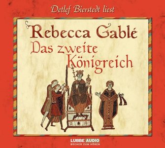 Rebecca Gable - Das zweite Königreich