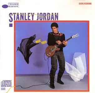 Stanley Jordan - Magic Touch (1985) {Blue Note}