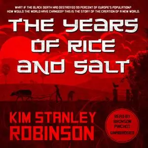 «The Years of Rice and Salt» by Kim Stanley Robinson