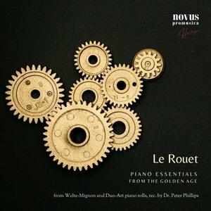 Arthur Rubinstein, Camille Saint-Saëns, Erno Rapee, Milan Roder - Le Rouet. Piano Essentials from the Golden-Age (2024)