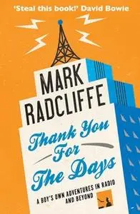 «Thank You for the Days» by Mark Radcliffe