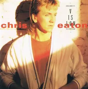 Chris Eaton - Vision (1986) {Japan for USA}