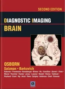 Anne G. Osborn, Karen L. Salzman, A. James Barkovich, "Diagnostic Imaging: Brain" (repost)
