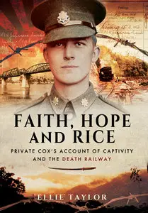 Faith, Hope and Rice: Private Fred Cox's Account of Captivity and the Death Railway
