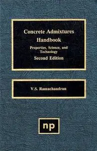 Concrete Admixtures Handbook. Properties, Science, and Technology