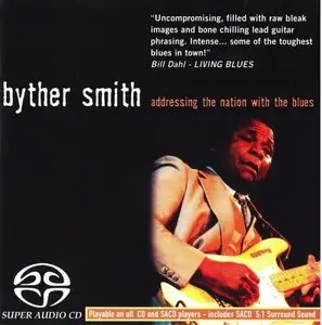 Byther Smith - Addressing The Nation With The Blues (1989) [Reissue 2004] MCH SACD ISO + Hi-Res FLAC