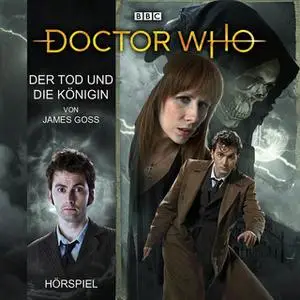 «Doctor Who: Der Tod und die Königin» by James Goss