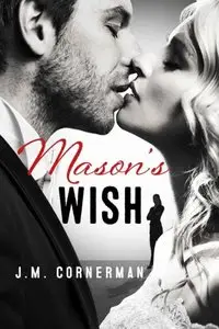 J.M Cornerman - Masons Wish