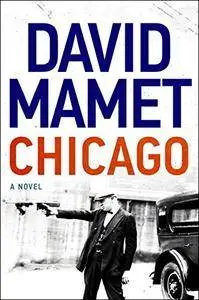 Chicago: A Novel