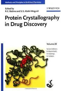 Protein Crystallography in Drug Discovery [Repost]