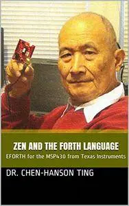 Zen and the Forth Language: EFORTH for the MSP430 from Texas Instruments