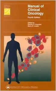 Manual of Clinical Oncology (Spiral Manual Series) by Dennis Albert