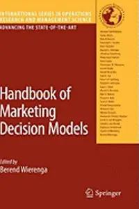 Handbook of Marketing Decision Models, (International Series in Operational Research and Management Science)