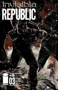 Invisible Republic - Volume 3