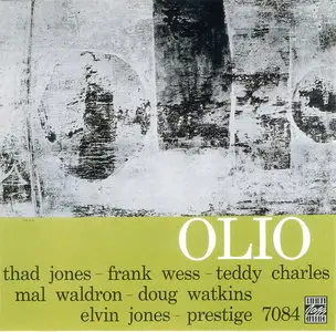 Thad Jones, Frank Wess, Teddy Charles, Mal Waldron, Doug Watkins, Elvin Jones - Olio (1957) [Remastered 1998]