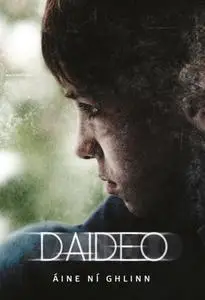«Daideo» by Áine Ní Ghlinn