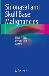 Sinonasal and Skull Base Malignancies