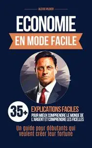 Économie (En Mode Facile, Tome 4) - Alexis Vildier