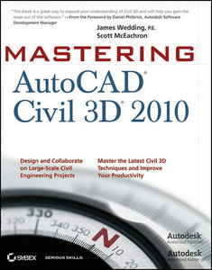 Mastering AutoCAD Civil 3D 2010 (Repost)