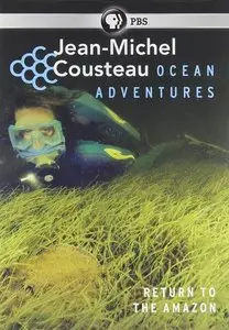 PBS - Ocean Adventures: Return to the Amazon (2008)
