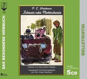 P.G. Wodehouse - Schwein Oder Nichtschwein (2005)