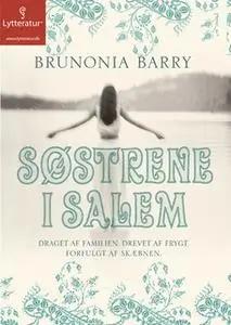 «Søstrene i Salem» by Brunonia Barry