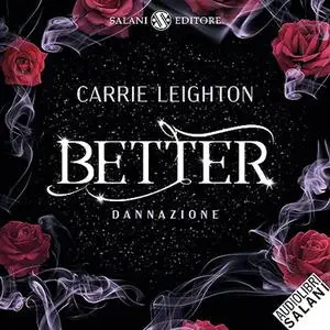 «Dannazione? Better 2» by Carrie Leighton