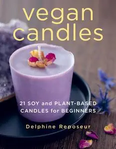 Vegan Candles: 21 Soy and Plant-based Candles for Beginners
