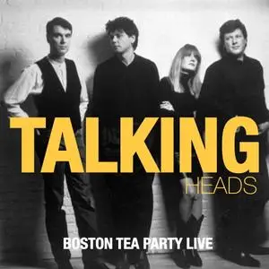 Talking Heads - Boston Tea Party (2020)